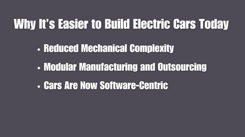 Why It’s Easier to Build Electric Cars Today